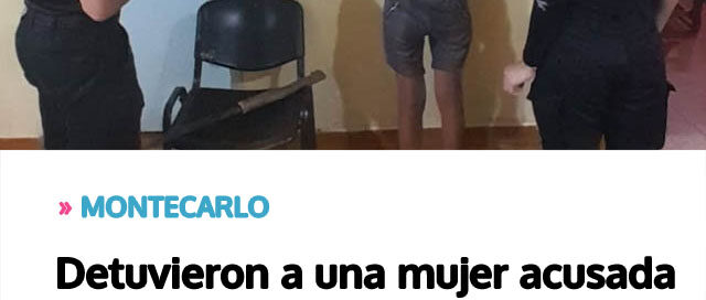 Montecarlo: detuvieron a una mujer acusada de agredir a su ex pareja con un machete